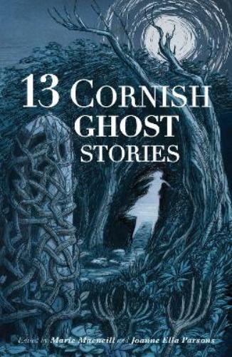13 Cornish Ghost Stories