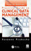 Practical Guide to Clinical Data Management