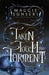 Taken by Touch and Torment