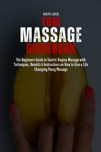 Yoni Massage Guidebook