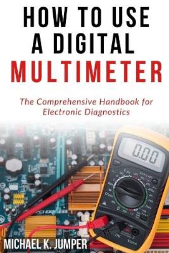 How to Use a Digital Multimeter