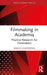 Filmmaking in Academia