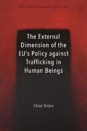 The External Dimension of the EU’s Policy against Trafficking in Human Beings