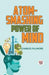 Atom-Smashing Power of Mind