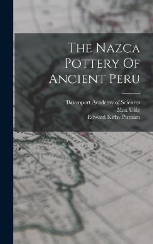 The Nazca Pottery Of Ancient Peru