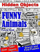 Hidden Objects Book for Adults Funny Animals