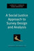 A Social Justice Approach to Survey Design and Analysis