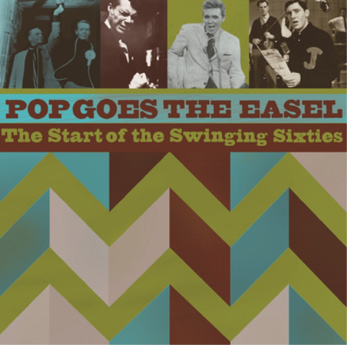 Pop Goes the Easel: The Start of the Swinging Sixties