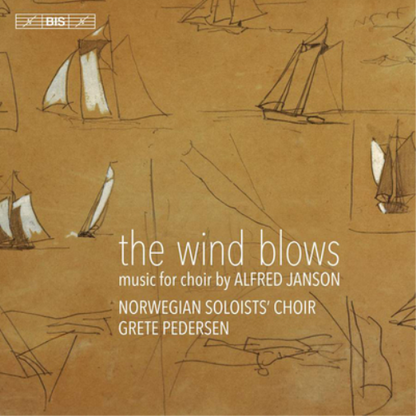 The Wind Blows: Music for Choir By Alfred Janson