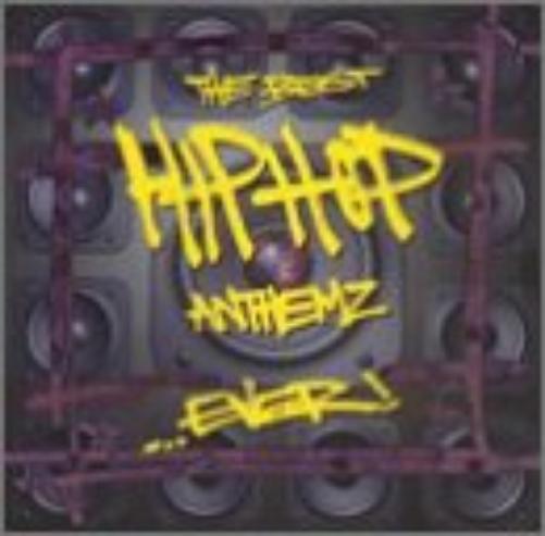 Best Hip Hop Anthems Ever