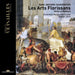 Marc-Antoine Charpentier: Les Arts Florissans