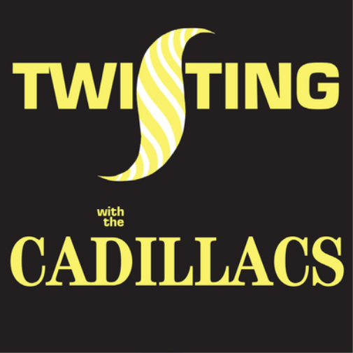 Twisting With the Cadillacs