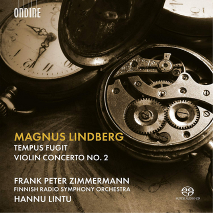 Magnus Lindberg: Tempus Fugit/Violin Concerto No. 2