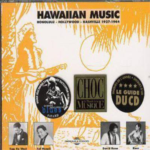 Hawaiian Music: Honolulu-Hollywood-Nashville 1927-44