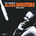 Greatest Blues Shouters 1944 - 1955, the