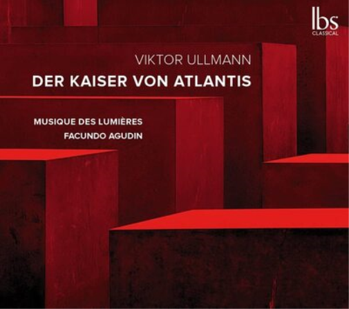 Viktor Ullmann: Der Kaiser Von Atlantis