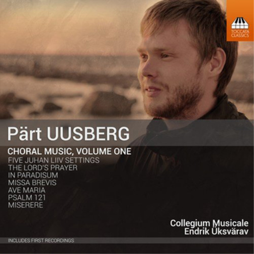Pärt Uusberg: Choral Music - Volume 1