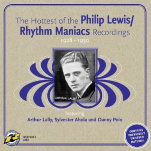 Philip Lewis/Rhythm Maniacs Recordings 1928-1930