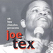 Oh Boy Classics Presents Joe Tex