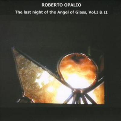 Last Night of the Angel of Glass, The - Vol. I and Ii