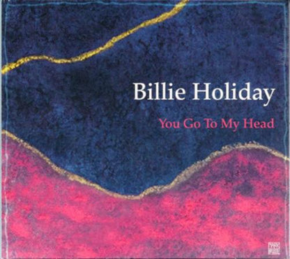 You Go to My Head