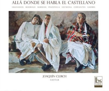 Joaquín Clerch: Allá Donde Se Habla El Castellano
