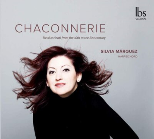 Silvia Márquez: Chaconnerie: Bassi Ostinati from the 16th to the 21st Century