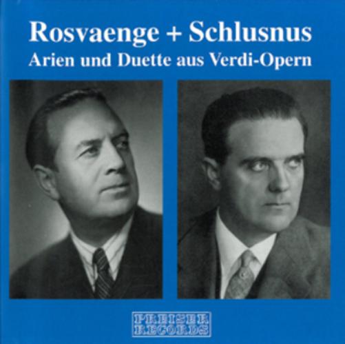 Helge Rosvaenge & Heinrich Schlusnus