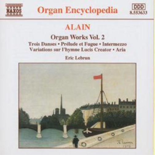 Alain: Organ Works Vol. 2