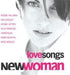New Woman Love Songs