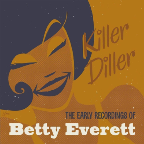 Killer Diller: The Early Recordings of Betty Everett