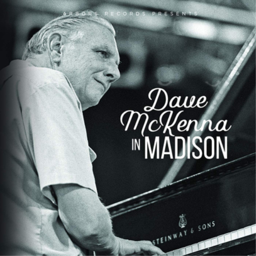 Dave McKenna in Madison