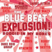 Blue Beat Explosion: Boogie in My Bones - Volume 2