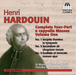 Henri Hardouin: Complete Four-part a Cappella Masses - Volume 1