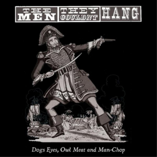 Dogs Eyes, Owl Meat and Man-chop