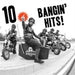 10 Bangin' Hits