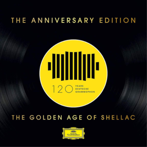 120 Years Deutsche Grammophon: The Golden Age of Shellac