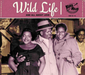 Wild Life: And All About Love