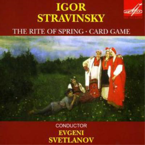 Sacre Du Printemps, Jeu De Cartes (Svetlanov, Ussr So)
