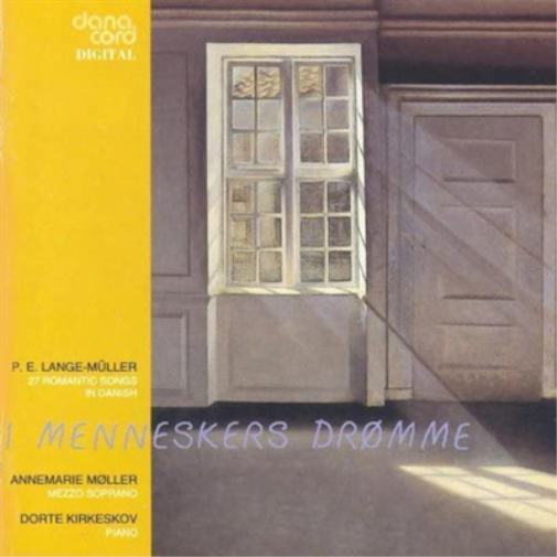 P.E. Lange-Müller: I Menneskers Dromme: 27 Romantic Songs in Danish