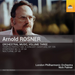 Arnold Rosner: Orchestral Music - Volume 3