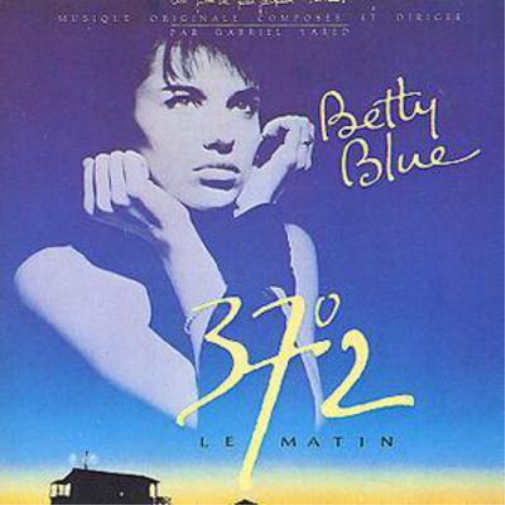 Betty Blue: 37 Degrees 2 LE MATIN;MUSIQUE ORIGINALE COMPOSEE ET DIRIGEE