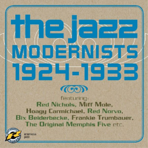 The Jazz Modernists 1924-1933