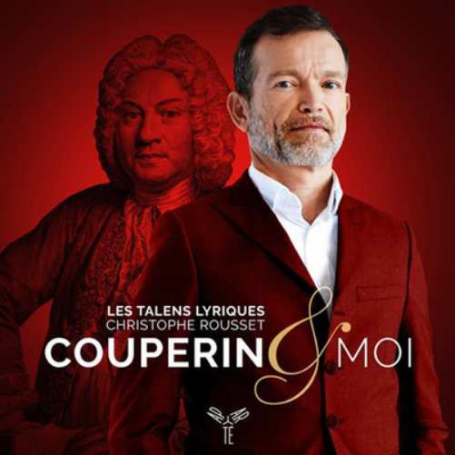 Christophe Rousset: Couperin & Moi