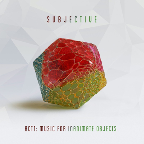 Act 1: Music for Inanimate Objects