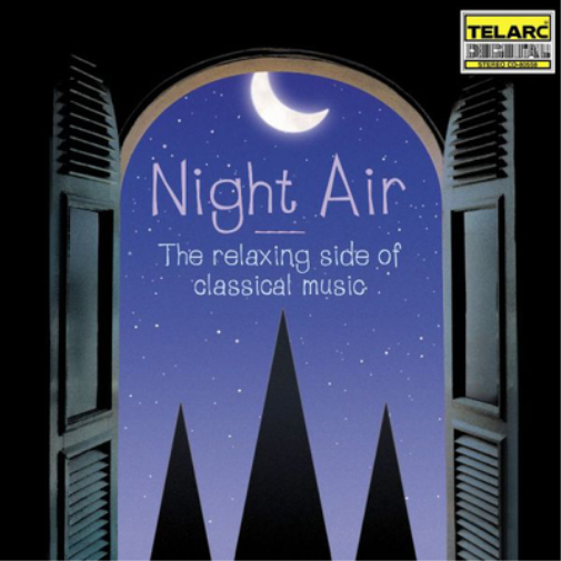 Night Air: The Relaxing Side of Classical Music