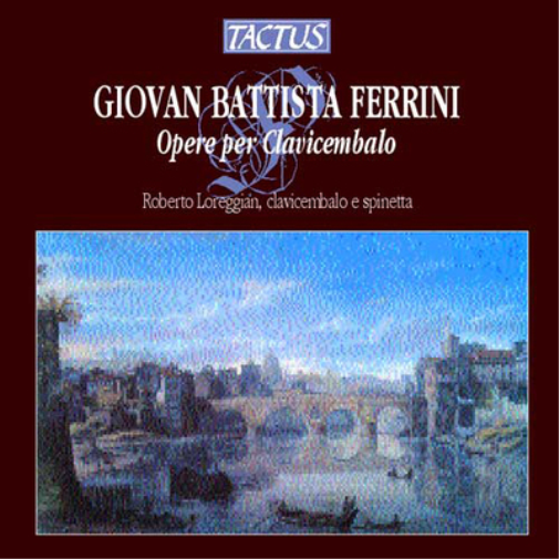 Giovan Battista Ferrini: Opere Per Clavicembalo