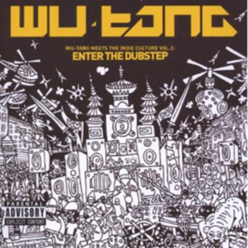 Enter the Dubstep: Wu-Tang Meets the Indie Culture - Volume 2
