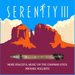 Serenity III: More Peaceful Music On the Chapman Stick