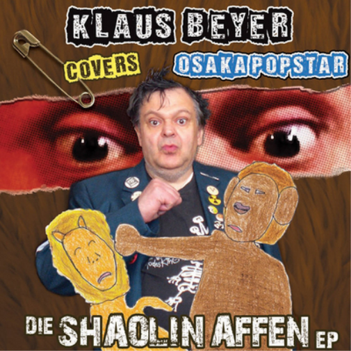 Die Shaolin Affen EP: Klaus Beyer Covers Osaka Popstar